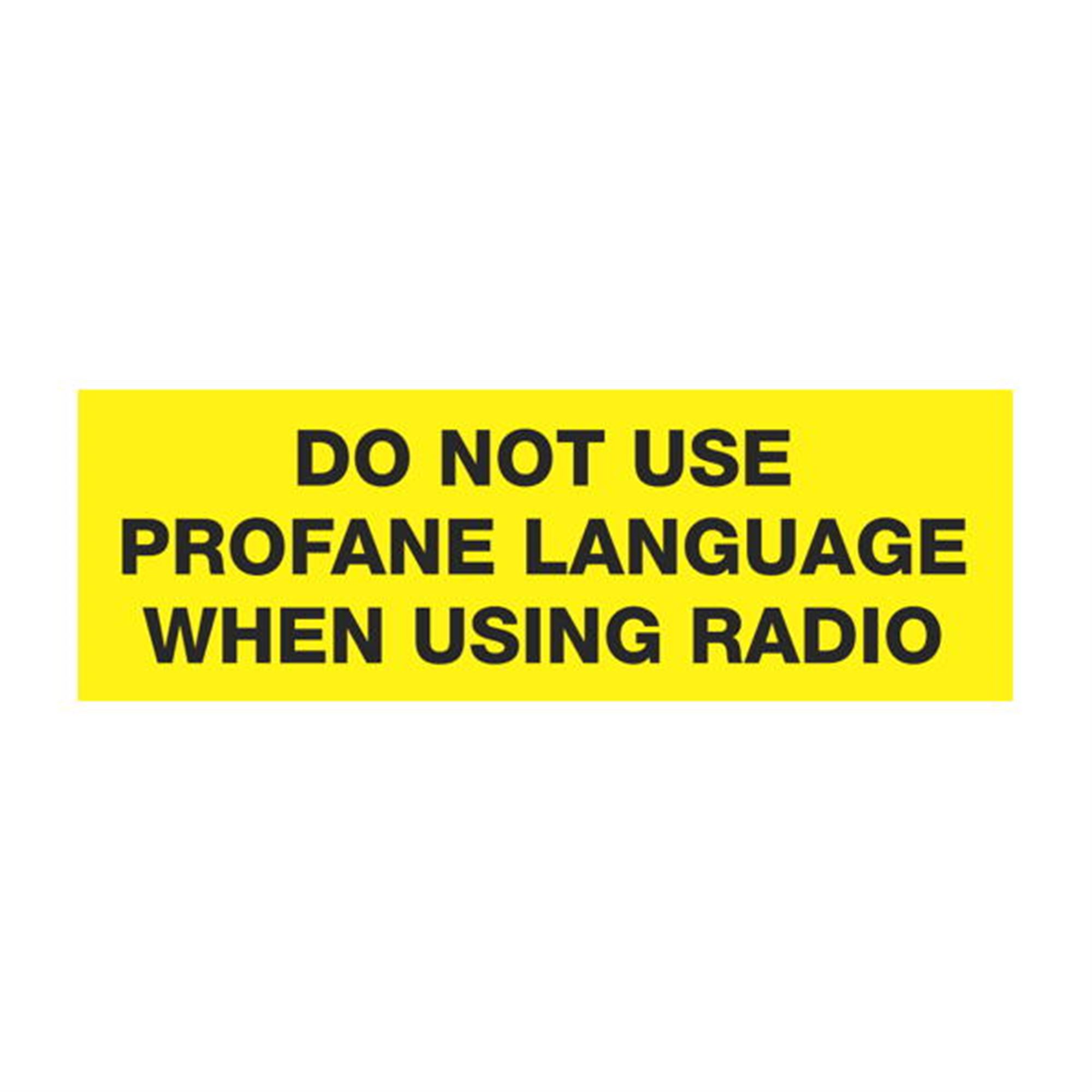 do-not-use-profane-language-when-using-radio-2-x-6-carlton-industries