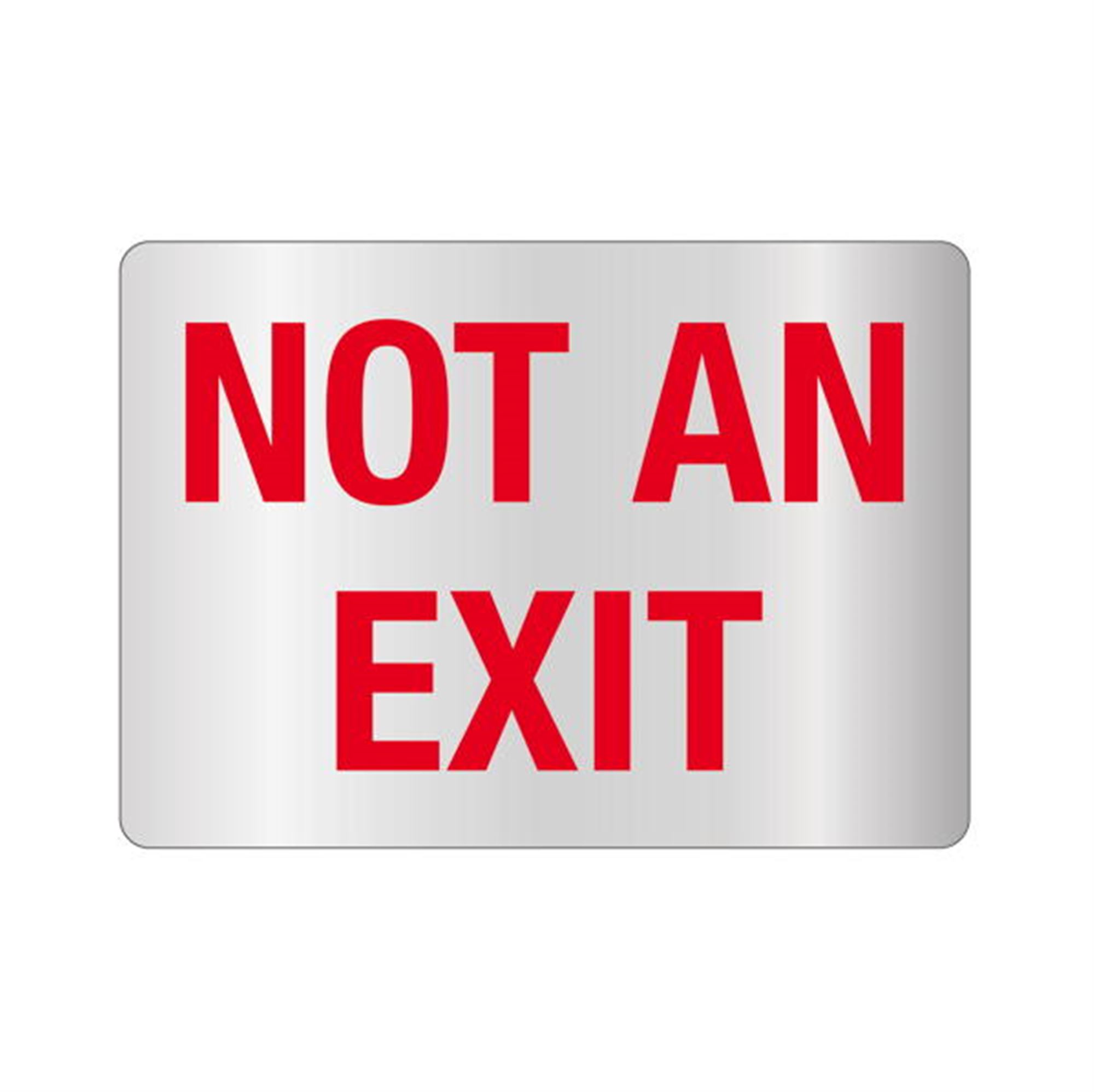 Not an Exit Sign Reflective 10 x 14 Carlton Industries