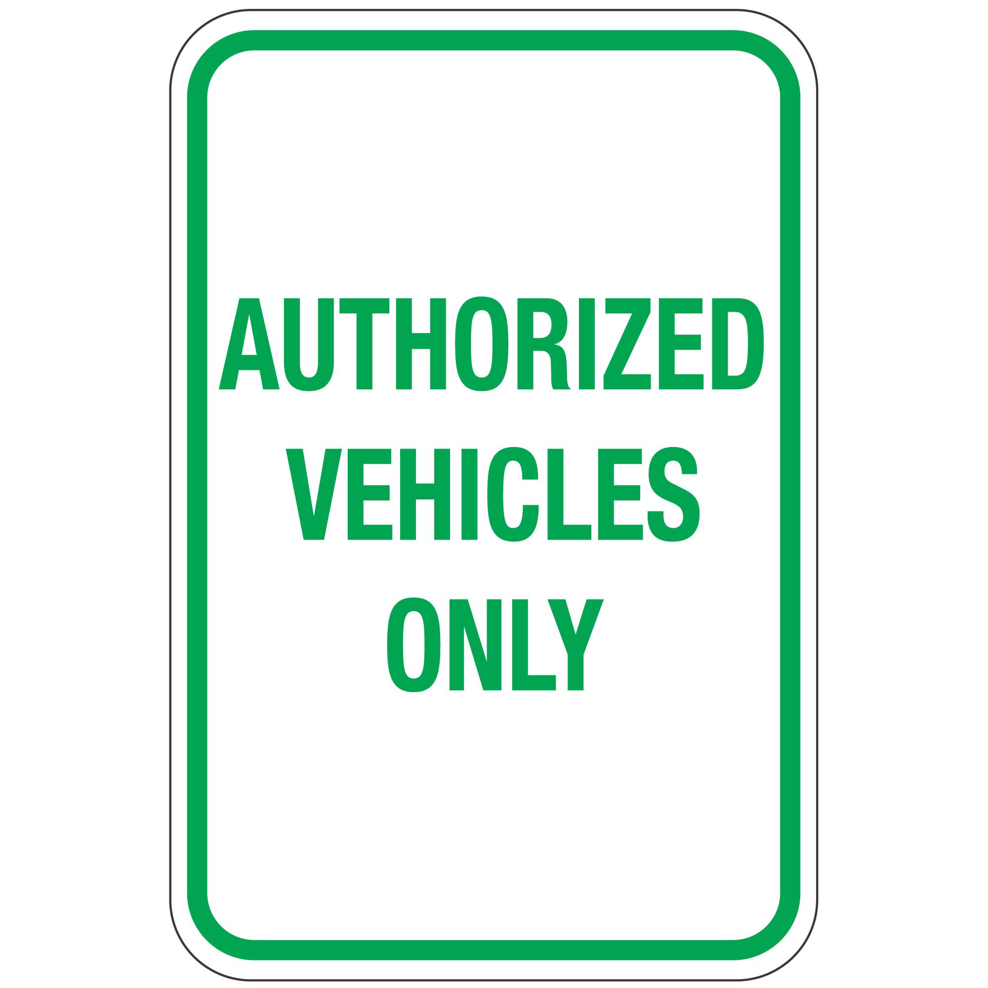 Authorized Vehicles Only Sign 12 x 18 | Carlton Industries