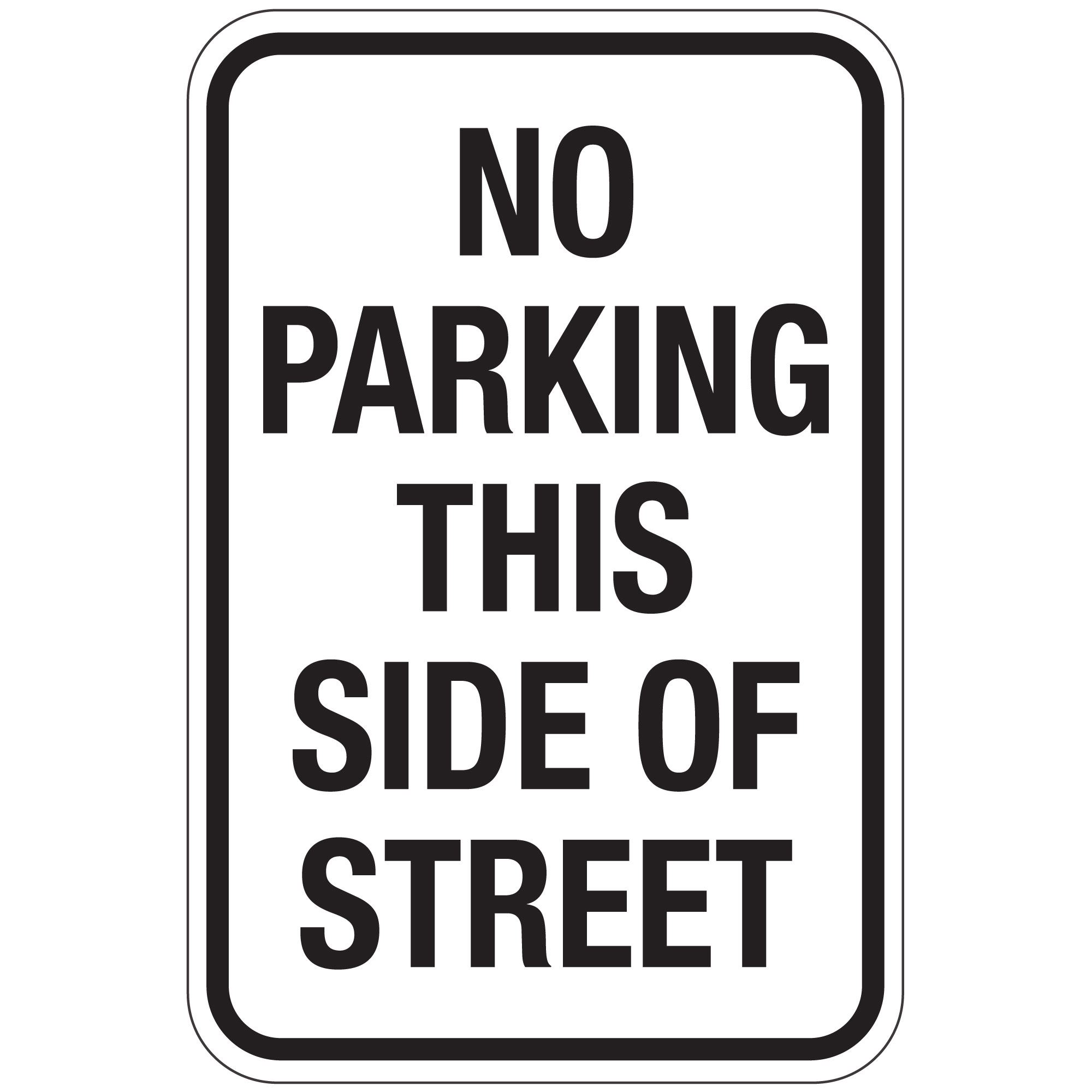 No Parking This Side of Street - (Black) Sign 12x18