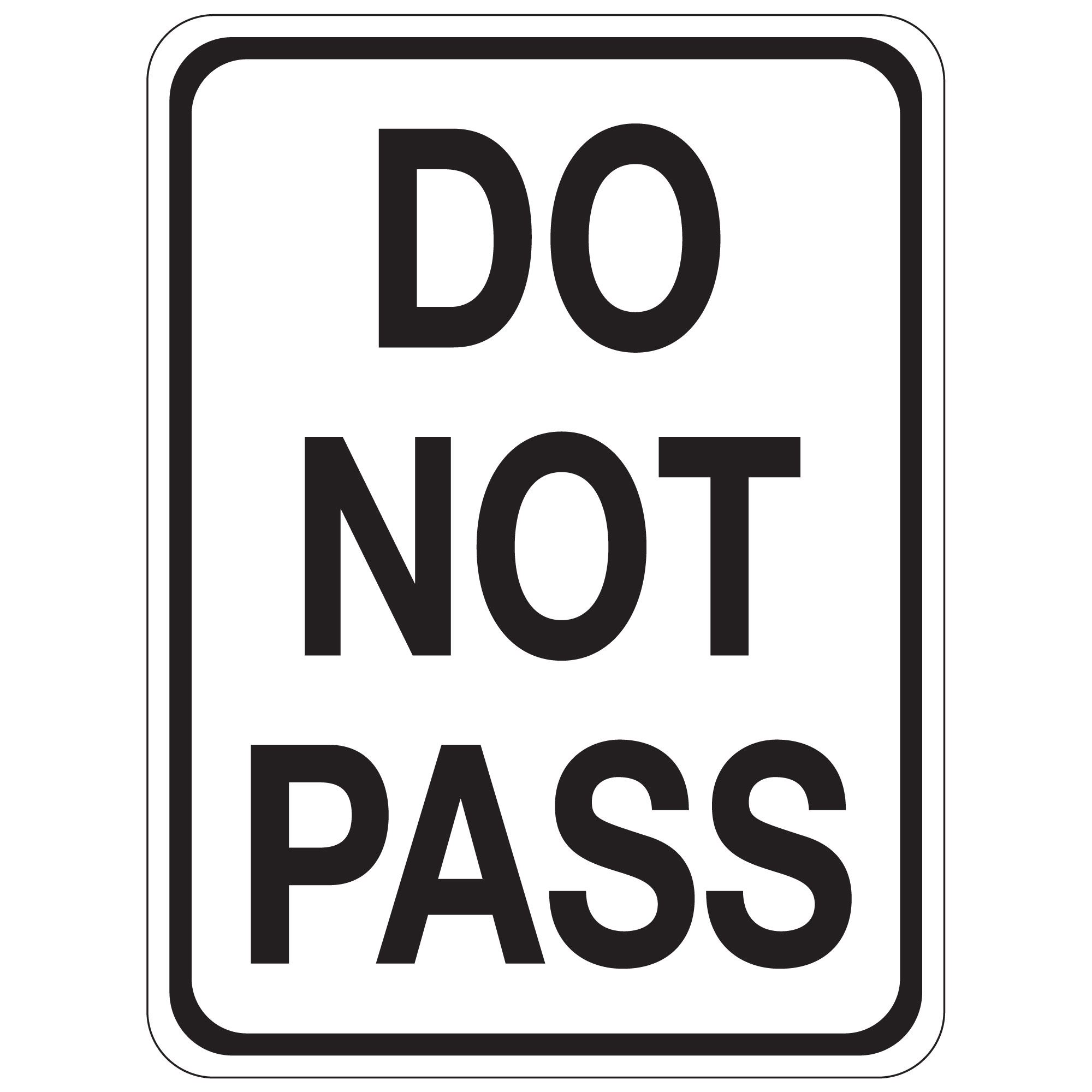 Do Not Pass Sign 18