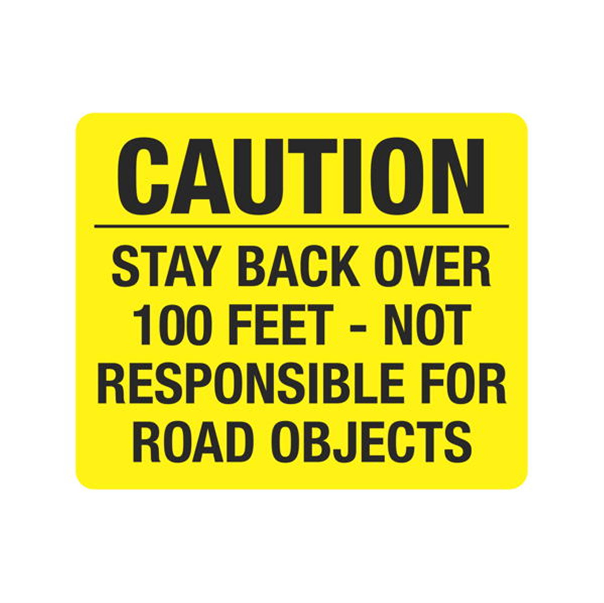 Caution Stay Back Over 100 Feet 10 x 12 | Carlton Industries