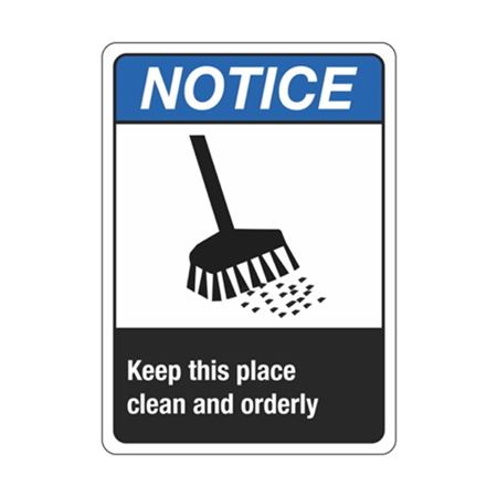 Notice Keep This Place Clean And Orderly Sign | Carlton Industries