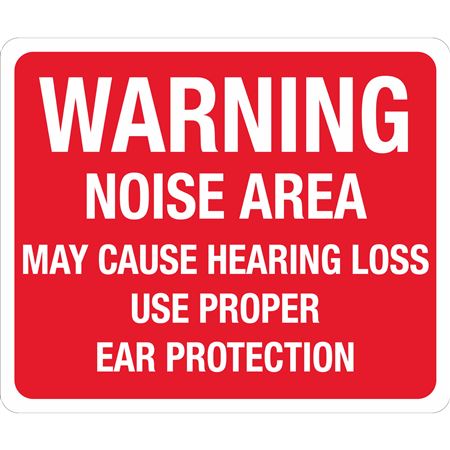 Warning Noise Area Sign 10 x 14 Polyethylene