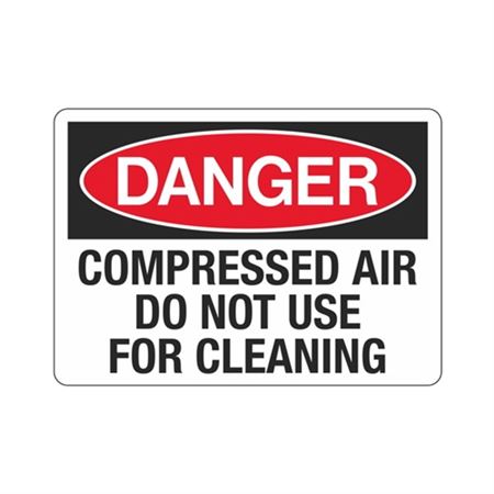 Danger Compressed Air Do Not Use for Cleaning Sign | Carlton Industries