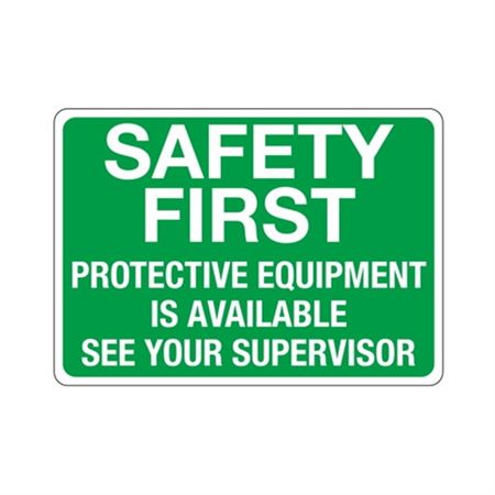 Safety First Protective … ee Your Supervisor Sign