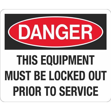 Danger Equipment Must Be Locked Out Sign 20 x 24 Polyethylene