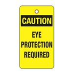 Caution Eye Protection Required Tag