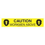 Caution Workmen Above Barricade Symbol Tape