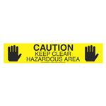 Caution Keep Clear Hazardous Area Barricade Symbol Tape