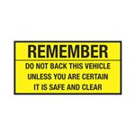 Remember - Do Not Back This Vehicle Unless Decal