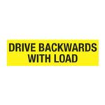 Drive Backwards With Load Decal