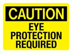 CAUTION Eye Protection Required