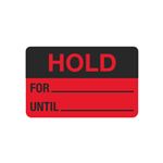 Calibration Hot Labels - Hold For/Until - 1 1/2 x 2 3/8