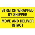 Pallet Label - Stretch Wrapped By Shipper Move And Deliver Intact