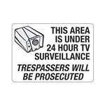 Area Under Surveillance Trespassers Prosecuted 10" x 14" Sign