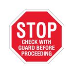 STOP Check With Guard Before Proceeding Sign