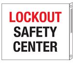 Lockout Safety Center Two-Sided Flanged Sign 10"x12"