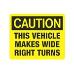 Caution This Vehicle Makes Wide Right Turns Decal