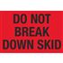 Pallet Labels - Do Not Break Down Skid - 2 x 3