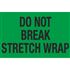 Pallet Labels - Do Not Break Stretch Wrap - 2 x 3