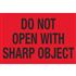 Pallet Labels - Do Not Open With Sharp Object - 2 x 3