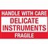 Handle With Care Delicate Instruments Fragile - Handling Label